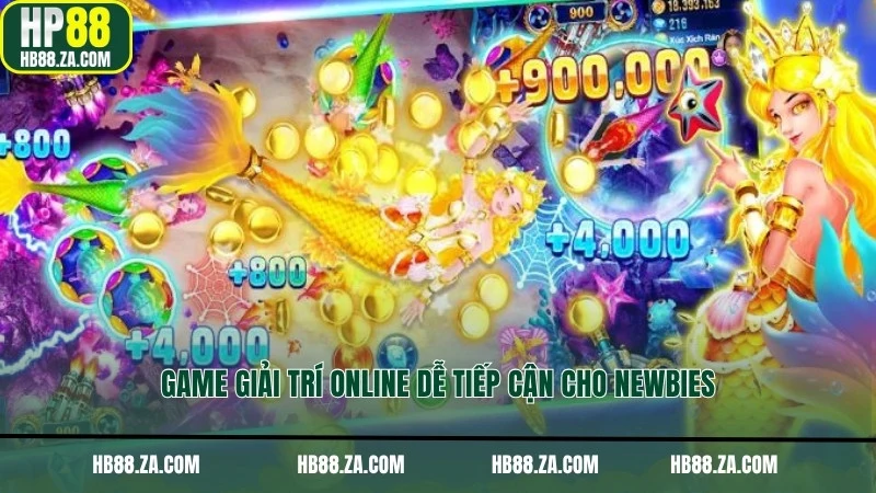 Game giải trí online dễ tiếp cận cho newbies