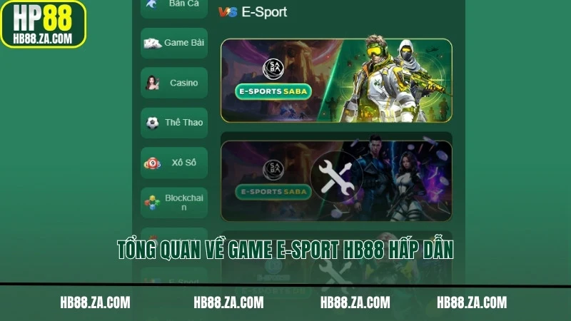 Tổng quan về game E-sport HB88 hấp dẫn