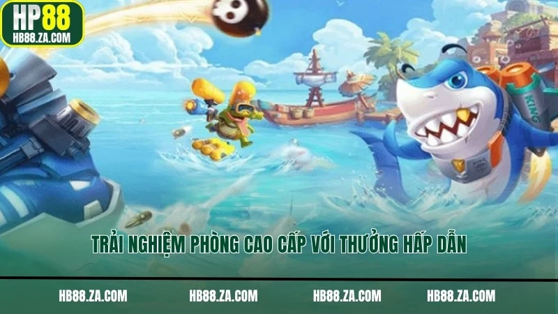 Trải nghiệm phòng cao cấp với thưởng hấp dẫn