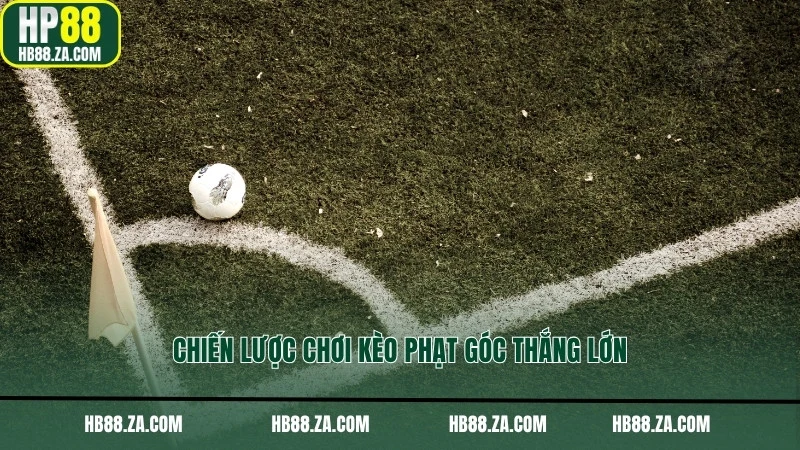 Chiến lược chơi kèo phạt góc thắng lớn