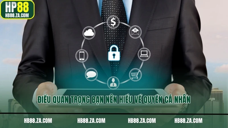 Điều quan trọng bạn nên hiểu về quyền cá nhân